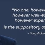 Featured image with Tony Abbot photo and a quote reading: "No one, however smart, however well-educated, however experienced, is the suppository of all wisdom"